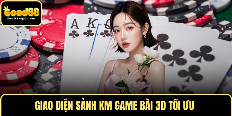 Giao diện sảnh KM game bài 3D tối ưu